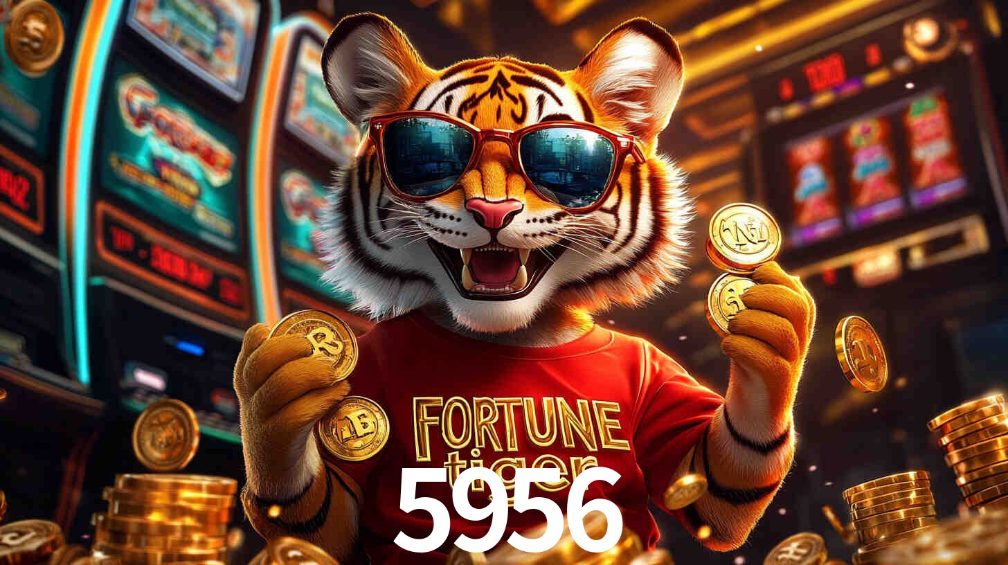 Por Que Jogar Fortune Tiger no 5956